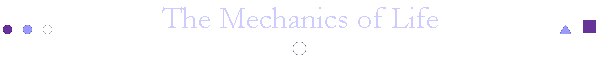 The Mechanics of Life